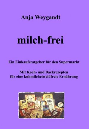 ISBN 9783831143962: Milch-frei