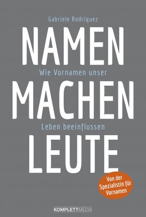 ISBN 9783831204441: Namen machen Leute: Wie Vornamen unser Leben beeinflussen