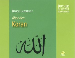 ISBN 9783831263042: Bruce Lawrence: über den Koran