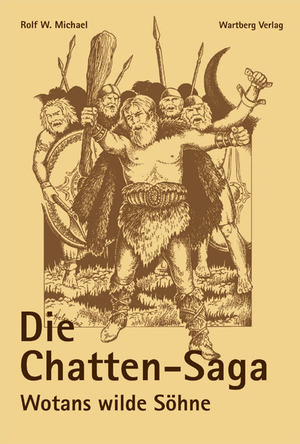 ISBN 9783831310012: Die Chatten-Saga