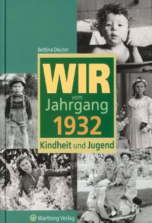 ISBN 9783831315321: Wir vom Jahrgang 1932 - Kindheit und Jugend