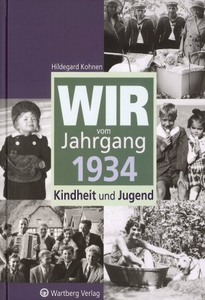 ISBN 9783831315345: Wir vom Jahrgang 1934: Kindheit und Jugend (Jahrgangsbände)