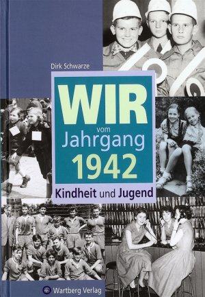 ISBN 9783831315420: Wir vom Jahrgang 1942 - Kindheit und Jugend