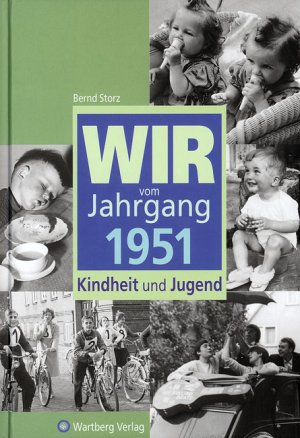 ISBN 9783831315512: Wir vom Jahrgang 1951 - Kindheit und Jugend