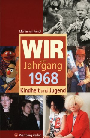 ISBN 9783831315680: Wir vom Jahrgang 1968 - Kindheit und Jugend