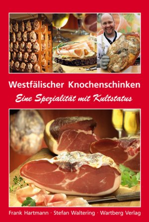 ISBN 9783831316847: Westfälischer Knochenschinken – Eine Spezialität mit Kultstatus