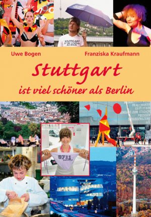 ISBN 9783831317165: Stuttgart ist viel schöner als Berlin