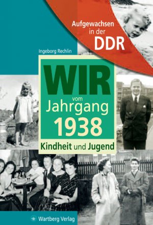 ISBN 9783831317387: Aufgewachsen in der DDR - Wir vom Jahrgang 1938 - Kindheit und Jugend