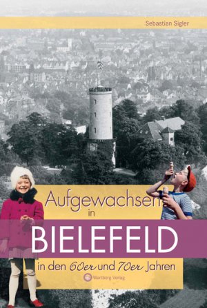 ISBN 9783831318643: Aufgewachsen in Bielefeld in den  60er und 70er Jahren