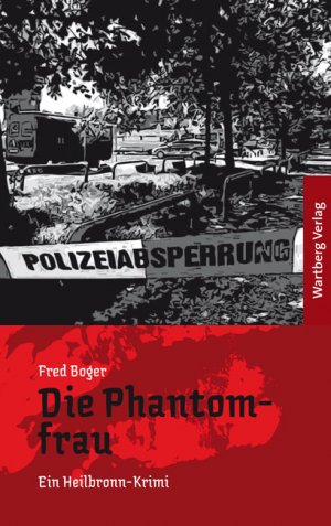 ISBN 9783831320530: Die Phantomfrau: Ein Heilbronn-Krimi