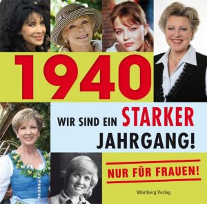 ISBN 9783831321629: ´1940 - Wir sind ein starker Jahrgang - Nur für Frauen!