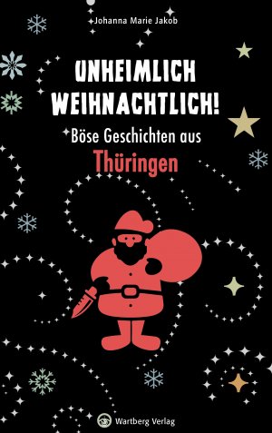 ISBN 9783831330133: Unheimlich weihnachtlich! Böse Geschichten aus Thüringen