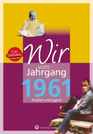 gebrauchtes Buch – Monika Falkenthal – Wir vom Jahrgang 1961 - Kindheit und Jugend: 60. Geburtstag