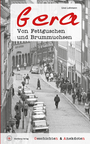 ISBN 9783831336197: Geschichten & Anekdoten aus Gera - Von Fettguschen und Brummuchsen