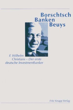 ISBN 9783831407262: Borschtsch - Banken - Beuys Borschtsch - Banken - Beuys ; der erste deutsche Investmentbanker im Gespräch mit jungen Journalisten