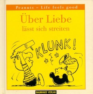 gebrauchtes Buch – Charles Schulz – Über Liebe lässt sich streiten