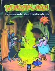 gebrauchtes Buch – Schach, Rosemarie von – Wunschpunsch. Spannende Zauberabenteuer. ( Ab 5 J.).