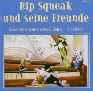 ISBN 9783831520053: Rip Squeak und seine Freunde – Hörspiel mit Liedern