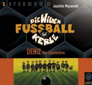 gebrauchtes Hörbuch – Joachim Massanek – Die wilden Fussballkerle 5 - CD-Ausgabe / Deniz, die Lokomotive