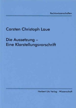 ISBN 9783831601493: Die Aussetzung – Eine Klarstellungsvorschrift