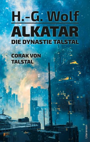 ISBN 9783831623150: Alkatar – Die Dynastie Talstal. Corak von Talstal