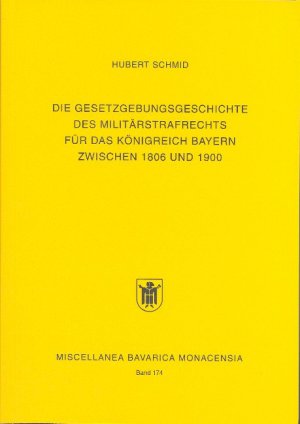 ISBN 9783831661749: Die Gesetzgebungsgeschichte des Militärstrafrechts für das Königreich Bayern zwischen 1806 und 1900