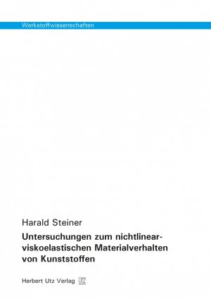 ISBN 9783831680733: Untersuchungen zum nichtlinear-viskoelastischen Materialverhalten von Kunststoffen