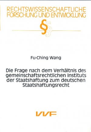 ISBN 9783831684847: Die Frage nach dem Verhältnis des gemeinschaftsrechtlichen Instituts der Staatshaftung zum deutschen Staatshaftungsrecht. .