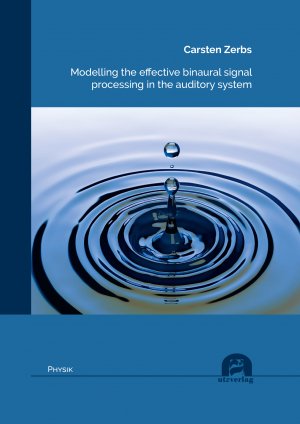 ISBN 9783831685202: Modelling the effective binaural signal processing in the auditory system