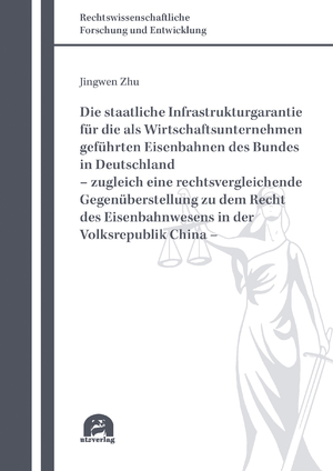 ISBN 9783831685684: Die staatliche Infrastrukturgarantie für die als Wirtschaftsunternehmen geführten Eisenbahnen des Bundes in Deutschland - zugleich eine rechtsvergleichende Gegenüberstellung zu dem Recht des Eisenbahnwesens in der Volksrepublik China -