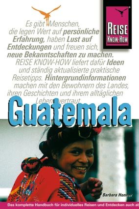 ISBN 9783831710201: Guatemala-Handbuch