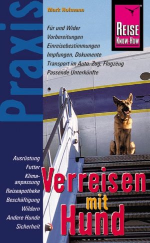 ISBN 9783831711765: Verreisen mit Hund – Praxis Ratgeber für alle, die mit ihrem Hund reisen