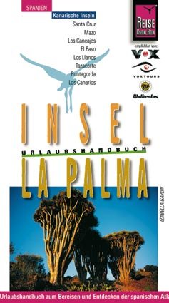 ISBN 9783831711833: La Palma, Insel. Urlaubshandbuch zum Bereisen und Entdecken der spanischen Atlantikinsel