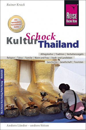 ISBN 9783831716333: Reise Know-How KulturSchock Thailand - Alltagskultur, Traditionen, Verhaltensregeln, ...