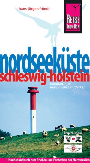 gebrauchtes Buch – Hans-Jürgen Fründt – Nordseeküste Schleswig-Holsteins: Urlaubshandbuch zum Erleben der Nordseeküste Schleswig-Holstein (Reiseführer)