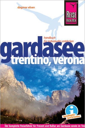 ISBN 9783831721658: Reise Know-How Gardasee, Trentino, Verona - Reiseführer für individuelles Entdecken