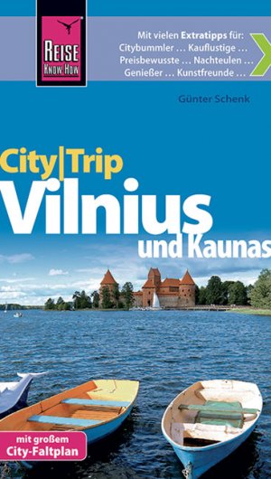 ISBN 9783831724352: Reise Know-How CityTrip Vilnius und Kaunas - Reiseführer mit Faltplan und kostenloser Web-App