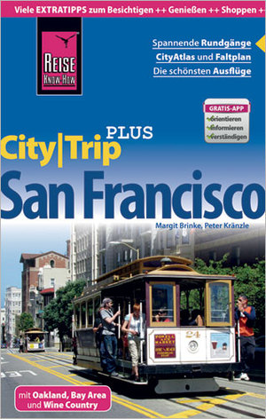 ISBN 9783831724413: Reise Know-How Reiseführer San Francisco (CityTrip PLUS) - mit Stadtplan und kostenloser Web-App