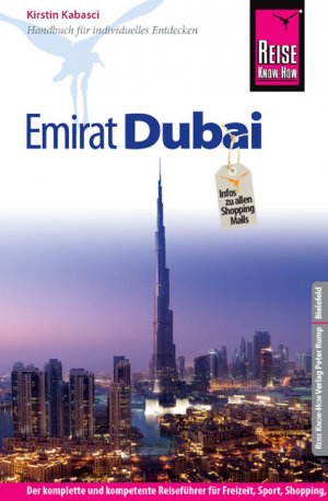 ISBN 9783831724468: Reise Know-How Emirat Dubai - Reiseführer für individuelles Entdecken