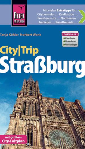 ISBN 9783831724970: Reise Know-How CityTrip Straßburg - Reiseführer mit Faltplan und kostenloser Web-App