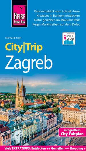 ISBN 9783831731107: Reise Know-How CityTrip Zagreb: Reiseführer mit Stadtplan und kostenloser Web-App