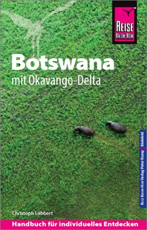 ISBN 9783831731473: Reise Know-How Reiseführer Botswana mit Okavango-Delta