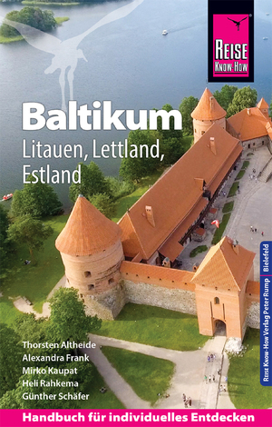 gebrauchtes Buch – Thorsten Altheide; Alexandra Frank – Reise Know-How Reiseführer Baltikum: Litauen, Lettland, Estland