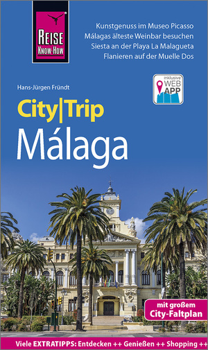 ISBN 9783831733804: Reise Know-How CityTrip Málaga : Reiseführer mit Stadtplan und kostenloser Web-App