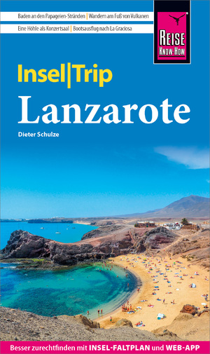 neues Buch – Dieter Schulze – Reise Know-How InselTrip Lanzarote | Reiseführer mit Insel-Faltplan und kostenloser Web-App | Dieter Schulze | Taschenbuch | Reise Know-How InselTrip | 144 S. | Deutsch | 2024 | EAN 9783831737864