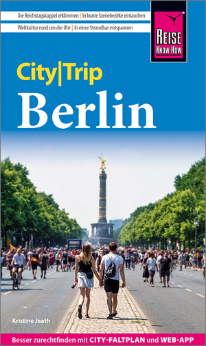 neues Buch – Kristine Jaath – Reise Know-How CityTrip Berlin