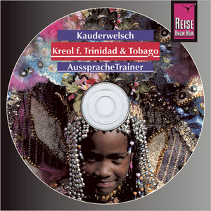 ISBN 9783831762309: Kreol für Trinidad & Tobago Aussprachetrainer Audio-CD