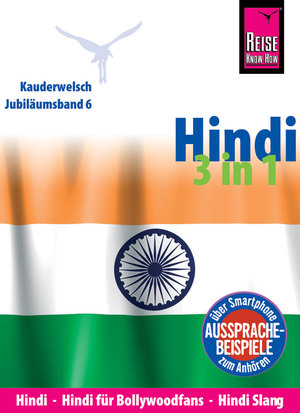 ISBN 9783831765140: Reise Know-How Sprachführer Hindi 3 in 1: Hindi, Hindi für Bollywood-Fans, Hindi Slang - Kauderwelsch-Jubiläumsband 6