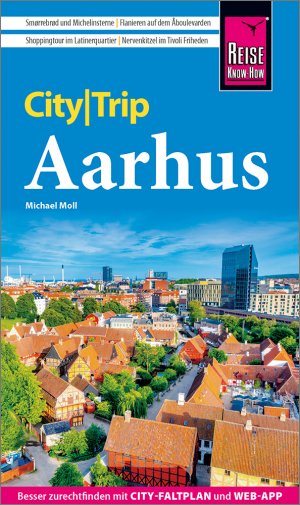 neues Buch – Michael Moll – Reise Know-How CityTrip Aarhus neues Buch – Michael Moll – Reise Know-How CityTrip Aarhus