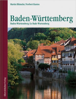 ISBN 9783831900282: Baden-Württemberg. Baden-Württemberg / Le Bade-Wurtemberg: Dtsch.-Engl.-Französ..